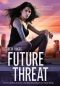 [Future Shock 02] • Future Threat